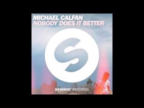 Michael Calfan Nobody Does It Better Youtube Music