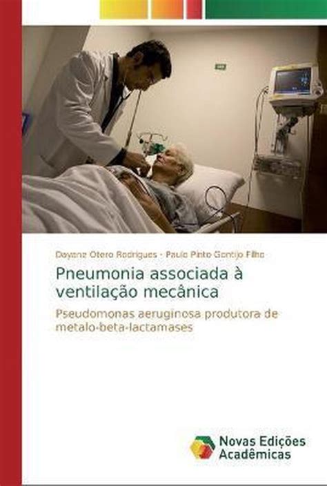 Pneumonia Associada A Ventilacao Mecanica Dayane