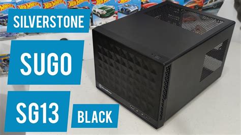 Silverstone Sugo SG13 Black Unboxing Review YouTube