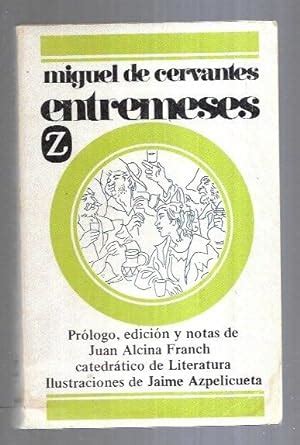 Entremeses El Juez De Los Divorcios El Rufian Viudo La Eleccion De