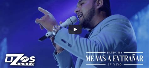 Video Oficial De Me Vas A ExtraÑar De Banda Ms