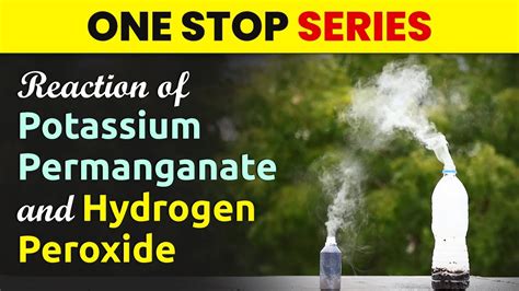 Chemical Reaction Reaction Of Potassium Permanganate With Hydrogen Peroxide Science