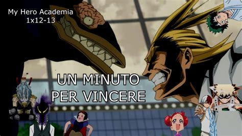 Riassunto Di Ode A My Hero Academia 1x12 1x13 Youtube