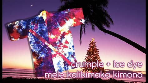 Crumple Ice Dye Mele Kalikimaka Kimono Robe Youtube