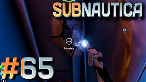 SUBNAUTICA 65 KERNREAKTOR Der AURORA Reparieren YouTube