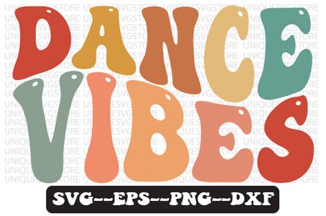 Dance Vibes Retro Wavy Svg Design Graphic By Uniquesvgstore · Creative Fabrica