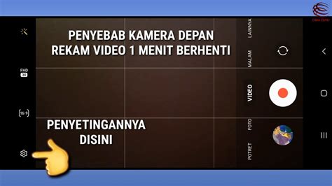 SETTING KAMERA DEPAN HP SAMSUNG KETIKA REKAM VIDEO 1 MENIT BERHENTI