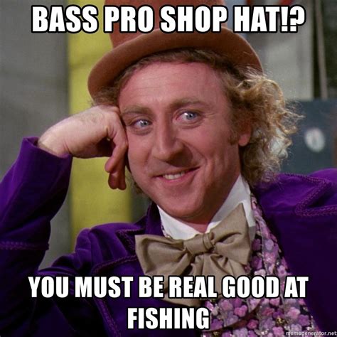 Bass Pro Meme