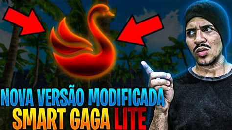 NOVA VERSÃO MODIFICADA DO SMART GAGA VERSÃO ATUALIZADA LITE PARA