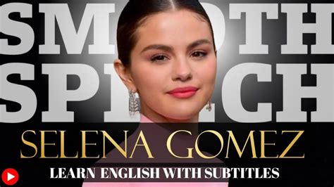 ENGLISH SPEECH SELENA GOMEZ Believe In Yourself English Subtitles