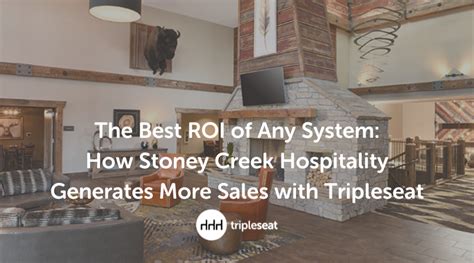 The Best Roi Of Any System How Stoney Creek Hospitality Generates More