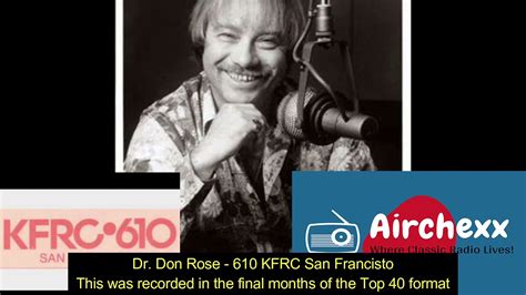 Dr Don Rose 610 Kfrc San Francisco 04 18 1986 Youtube