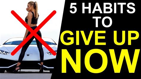 5 Habits To Give Up If You Want To Be Successful Youtube