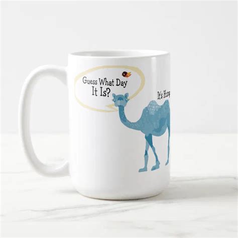 Its Hump Day Camel Cute And Funny Coffee Mug Zazzle