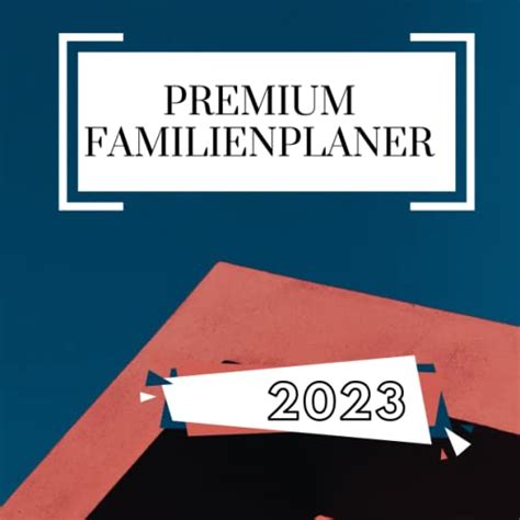 Premium Familienplaner 2023 Familienplaner Mit 5 Spalten 21 6 X 21 6