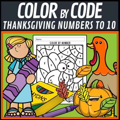 Thanksgiving Color By Number Code Numbers 1 5 And 6 10 November Maths Made By Teachers