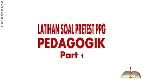 Latihan Soal Pretest Ppg Pedagogik Part Youtube