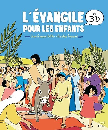 L Vangile Pour Les Enfants En Bd Ponsard Christine Kieffer Jean