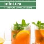 Copycat Starbucks Medicine Ball Honey Citrus Mint Tea Feast West