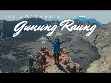 PENDAKIAN GUNUNG RAUNG VIA KALIBARU Raung Pendakian Gunung YouTube