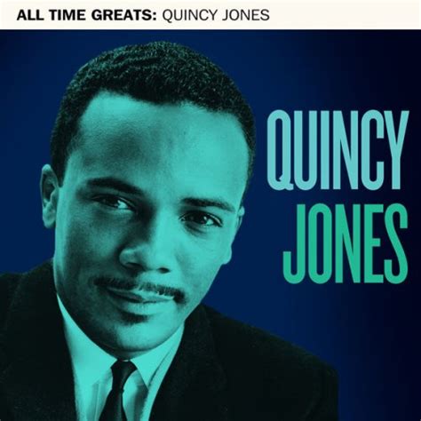 Quincy Jones - All Time Greats (2020) | jazznblues.org