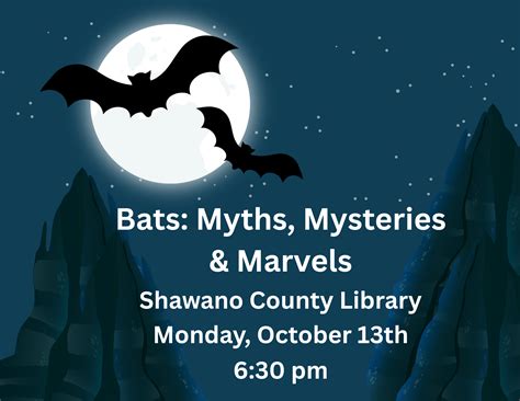 Bats: Myths, Mysteries, and Marvels - Bat Week