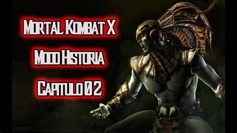 Mortal Kombat X Español Modo Historia Gameplay PS4 Capitulo 2 Kotal