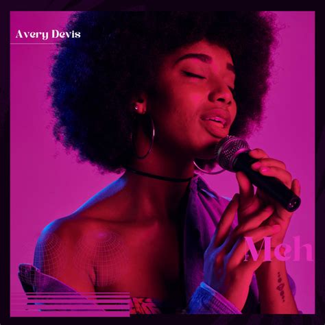 Meh Single By Avery Devis Spotify