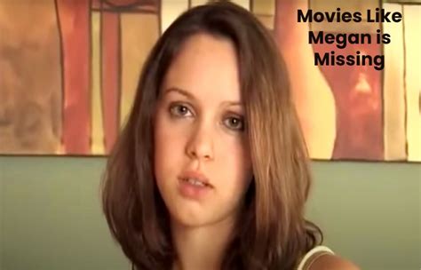 Best Movies Like Megan Is Missing Trio Tech Digital