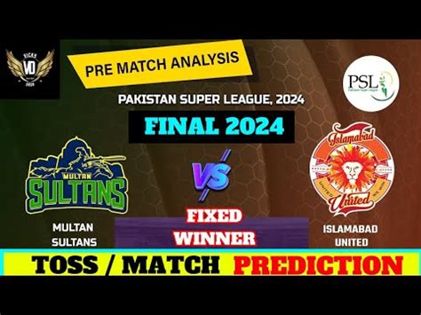 Ms Vs Isu Psl Final Match Prediction Multan Sultan Vs Islamabad