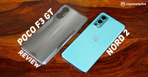 Poco F3 GT Review and Comparison vs OnePlus Nord 2 – Droid News