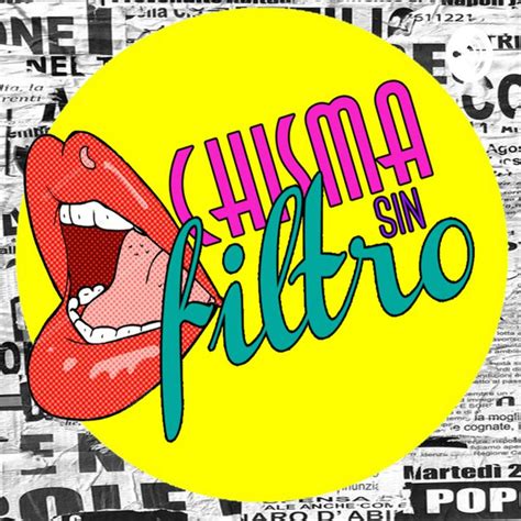 Chisma Sin Filtro Podcast On Spotify