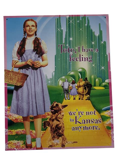 The Wizard Of Oz Toto I Have A Feeling We Re Not In Kansas Anymore 12 X 15 Annie Rooster S