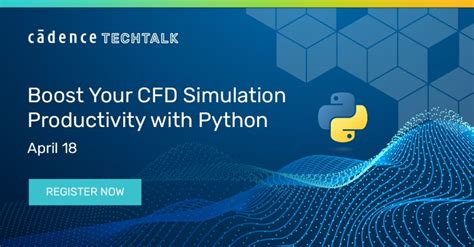 Boost Your Cfd Simulation Productivity With Python Webinar On