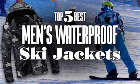 Top 5 Best Men's Waterproof Ski Jackets - TopFiveMe What To Buy