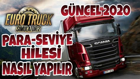 ETS 2 PARA VE SEVİYE HİLESİ NASIL YAPILIR 100 ÇALIŞIYOR 2020