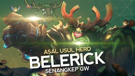 asal usul hero belerick senangkep gw mobile legends bang bang