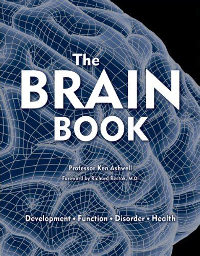 The Brain Book: Development, Function, Disorder, Health by Ashwell ...