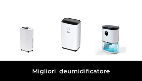 Migliori Deumidificatore Nel Recensioni Opinioni Prezzi