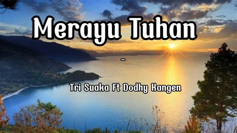 Tri Suaka Ft Dodhy Kangen Merayu Tuhan Merayutuhan YouTube