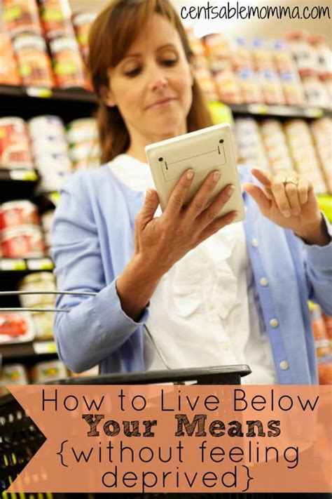 How To Live Below Your Means {without Feeling Deprived} Centsable Momma