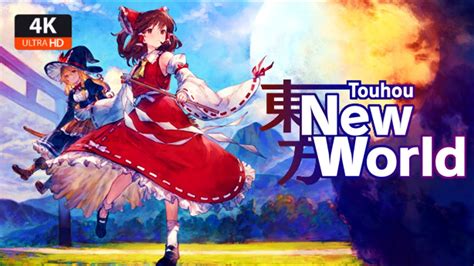 Touhou New World 4k Gameplay Pc Youtube