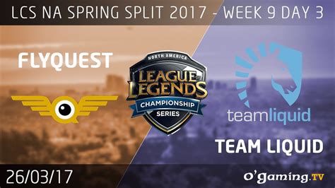 Fly Quest Vs Team Liquid Lcs Na Spring Split Week Day