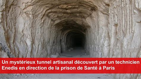 Quel est ce mystérieux tunnel artisanal découvert à Paris YouTube