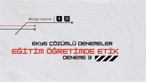 EKYS EĞİTİM ÖĞRETİMDE ETİK DENEME 3 YouTube