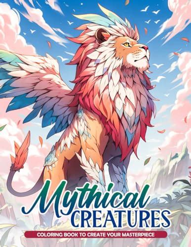 Mythical Creatures Coloring Book: Journey into the Realm of Mythical ...