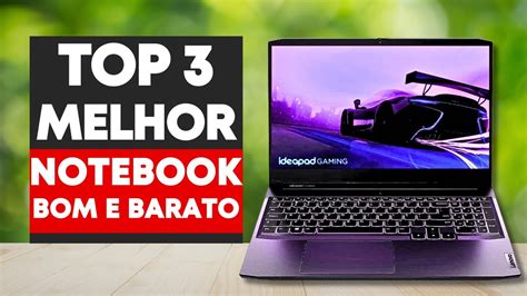 TOP 3 Qual é o melhor notebook para comprar melhor custo