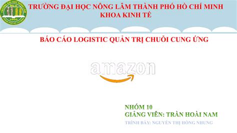 Logistics Quản trị chuỗi cung ứng AMAZON PPT