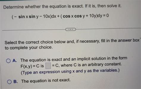 Solved Determine Whether The Equation Is Exact If It Is Chegg