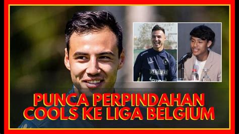 PUNCA PERPINDAHAN DION COOLS KE LIGA BELGIUM YouTube